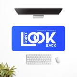 Don’t Look Back Desk Mat | Desk Pad | Mouse Pad