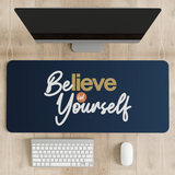 Believe in Yourself dark Desk Mat | Desk Pad | Mouse Pad