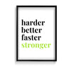 Harder better faster stronger Poster