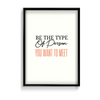Be the type of person you want to meet Quote Wall Art