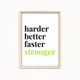 Harder better faster stronger Poster