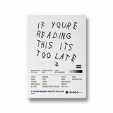 If you are reading this it's too late by Drake Music Album Poster