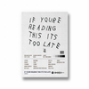If you are reading this it's too late by Drake Music Album Poster