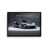 Stay Hungry - McLaren Senna Super Car Wall Poster