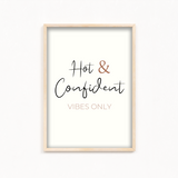 Hot & Confident Vibes only Quote Wall Art