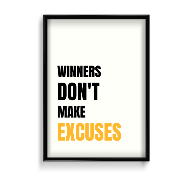 Winners don't make excuses Quote Wall Art