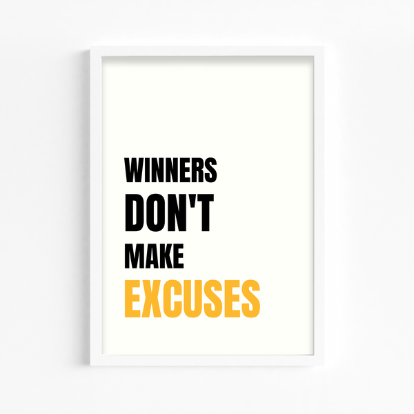 Winners don't make excuses Quote Wall Art