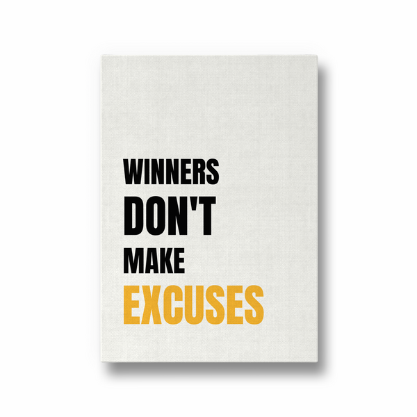 Winners don't make excuses Quote Wall Art