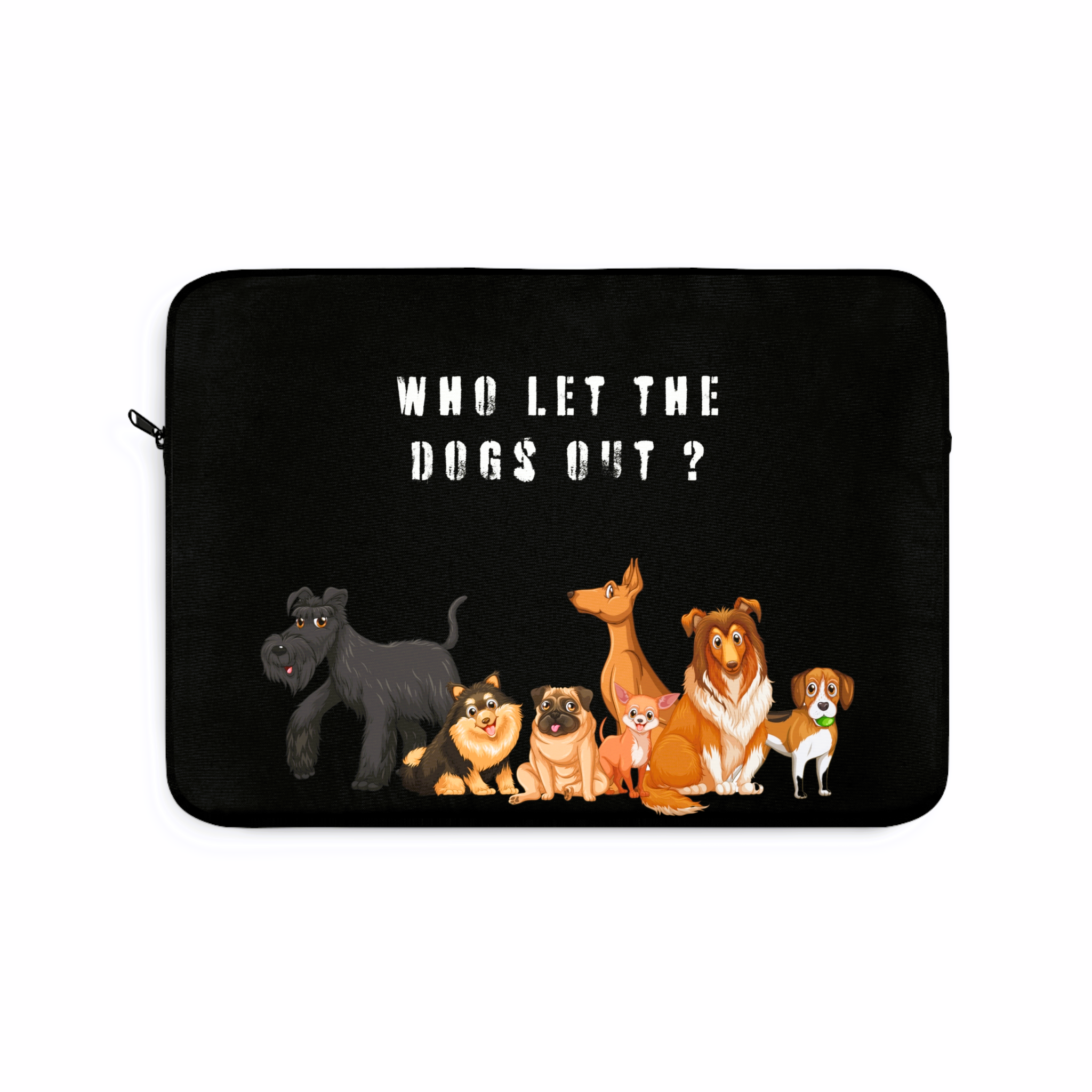 Who let the dogs out Laptop Sleeve (Macbook, HP, Lenovo, Asus, Others) | Laptop Cover