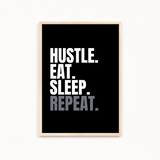 Hustle Eat Sleep Repeat Wall Art
