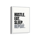 Hustle Eat Sleep Repeat Wall Art