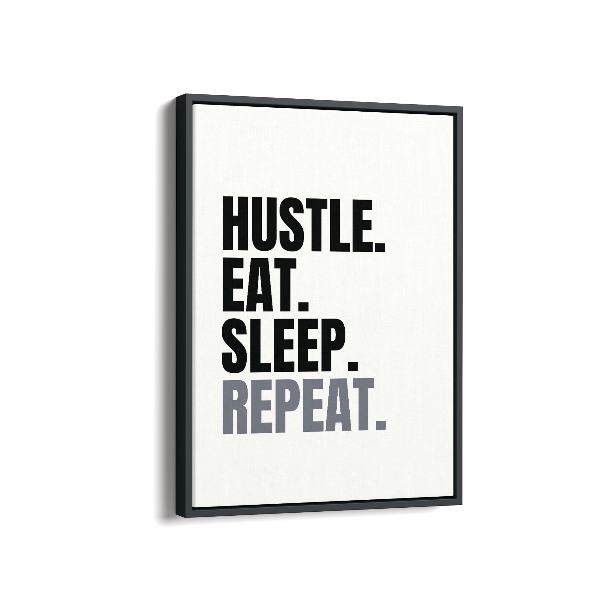 Hustle Eat Sleep Repeat Wall Art