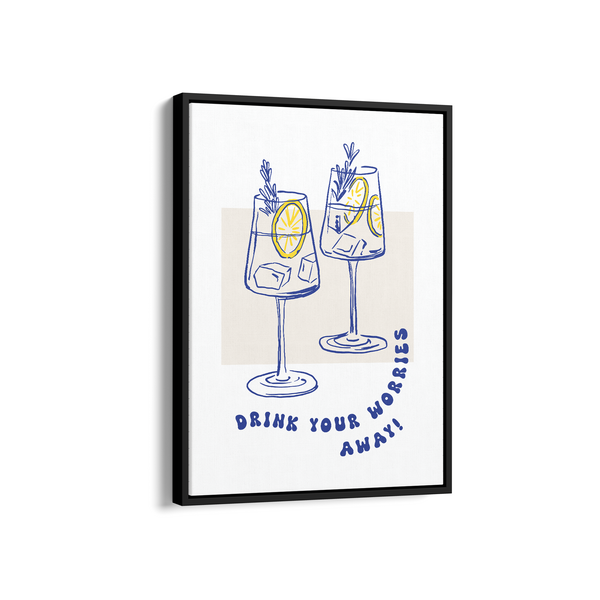 Drink your Worries Away Cravings Wall Art