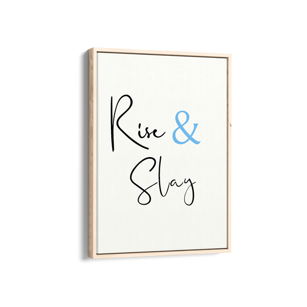 Rise & Slay Quote Wall Art