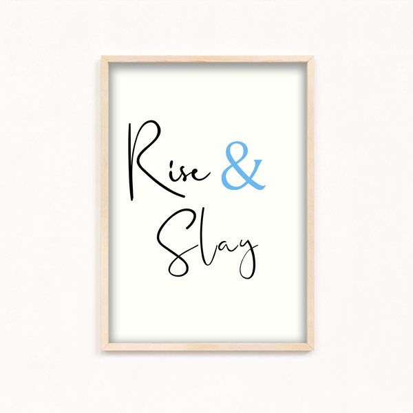 Rise & Slay Quote Wall Art