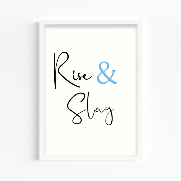 Rise & Slay Quote Wall Art