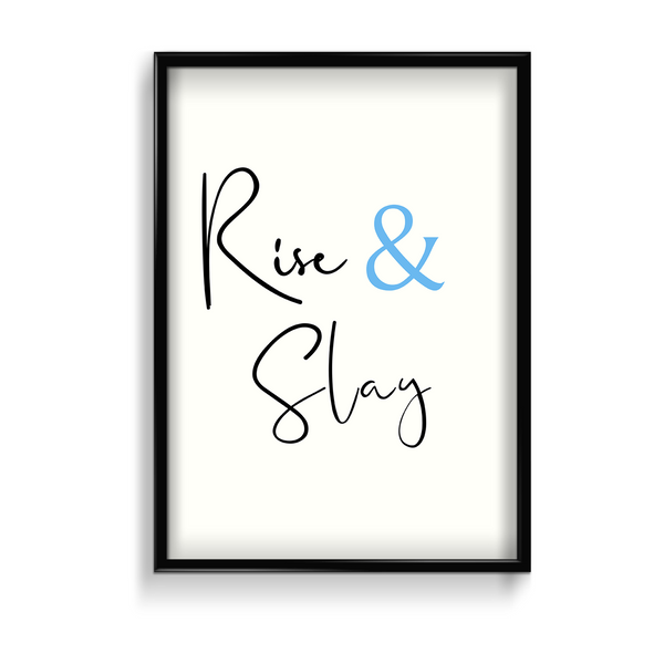 Rise & Slay Quote Wall Art