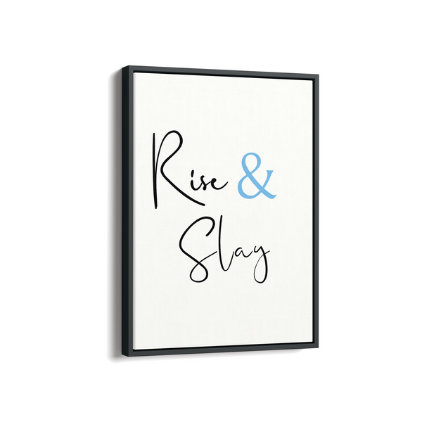 Rise & Slay Quote Wall Art