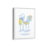 Let's Drink to Nothing in Particular Cravings Wall Art