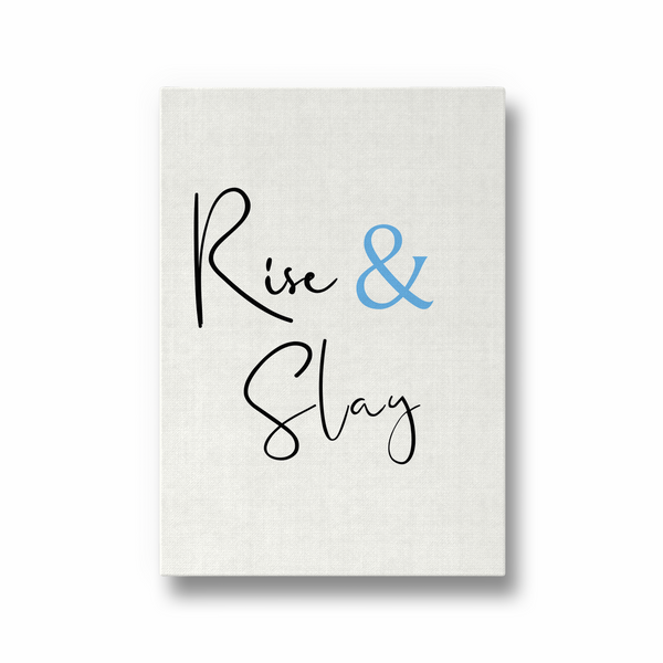 Rise & Slay Quote Wall Art