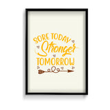 Sore today, Stronger tomorrow Gym Poster