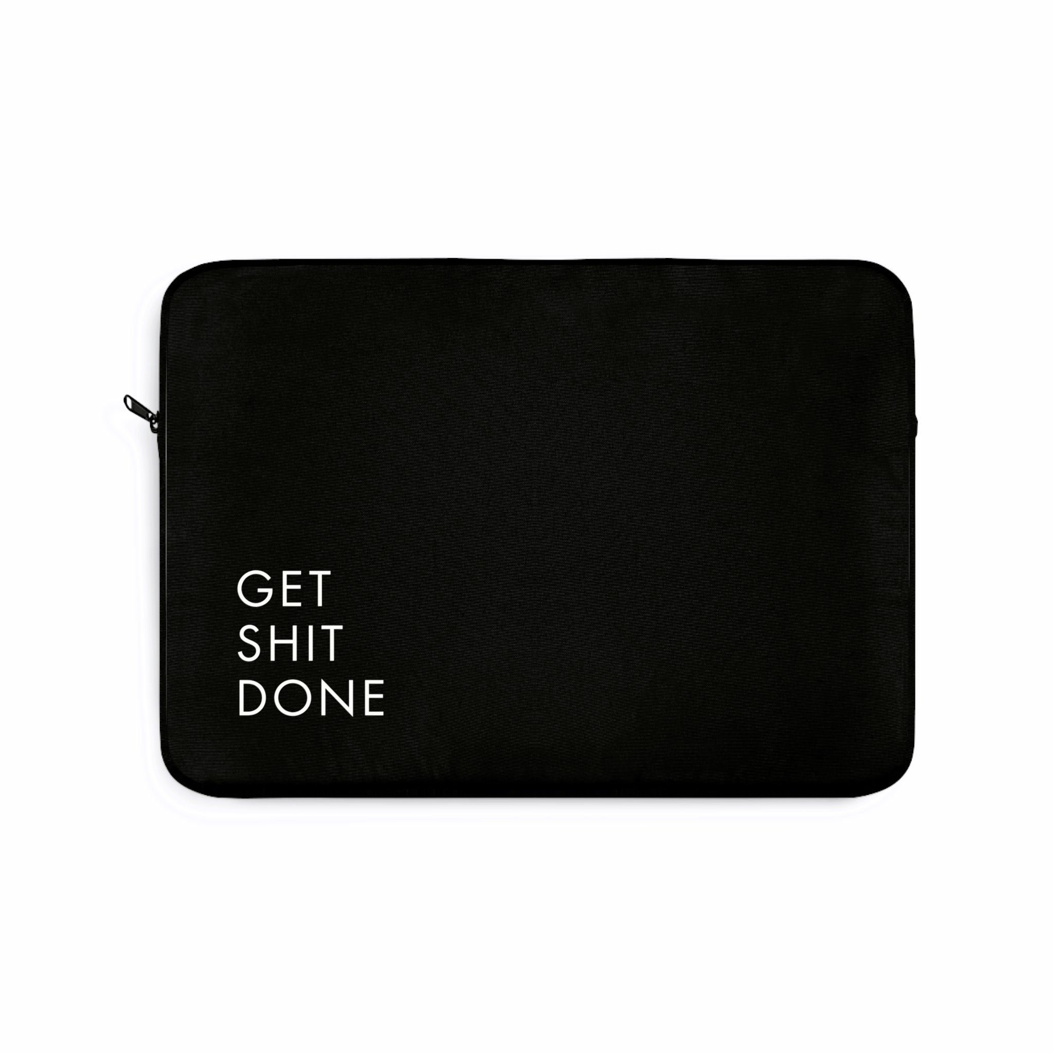 Get shit done Laptop Sleeve (Macbook, HP, Lenovo, Asus, Others) | Laptop Cover