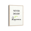 Never doubt your dopeness Quote Wall Art