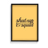 Shutup & Squat Gym Poster