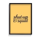 Shutup & Squat Gym Poster