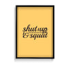 Shutup & Squat Gym Poster