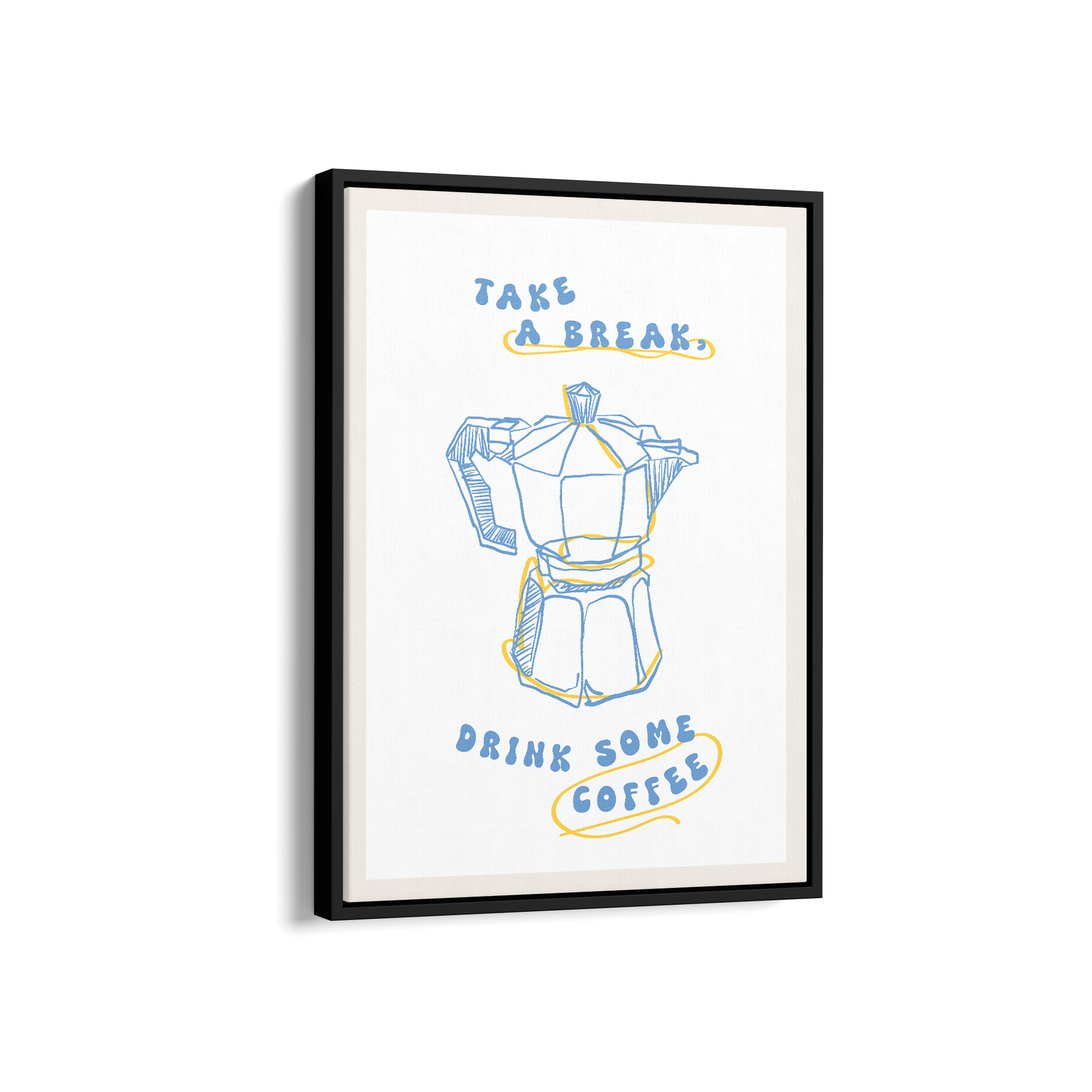 Take a Break Drink some Coffee Cravings Wall Art