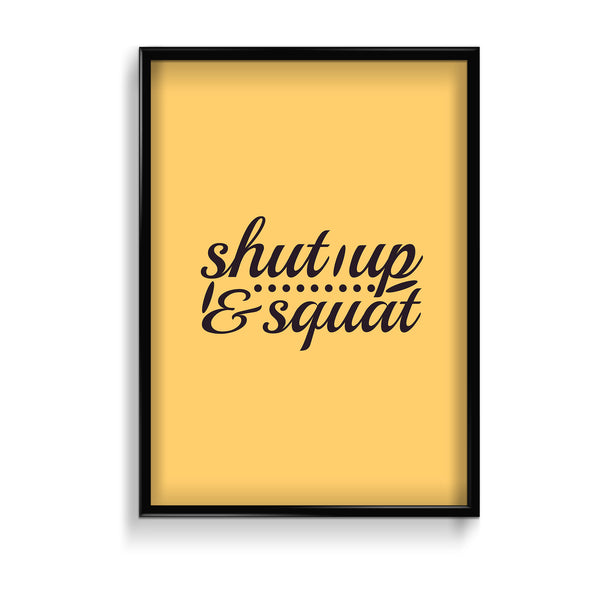 Shutup & Squat Gym Poster