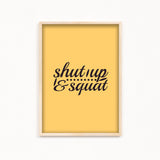Shutup & Squat Gym Poster