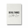 Do all things with love Quote Wall Art