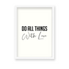 Do all things with love Quote Wall Art