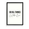 Do all things with love Quote Wall Art