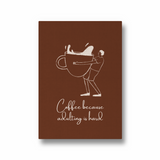 Coffee because adulting is hard