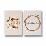 Caffeine before chaos and coffee stains Set of 2 coffee Posters