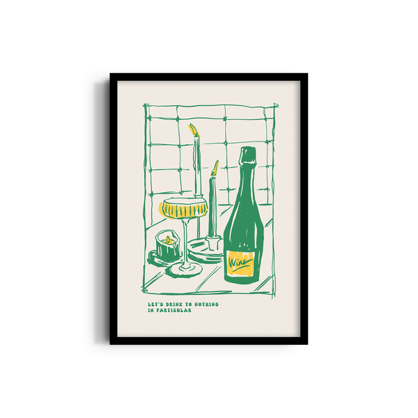 Let's Drink to Nothing in Particular Cravings II Wall Art