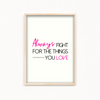 Always fight for the things you love Quote Wall Art