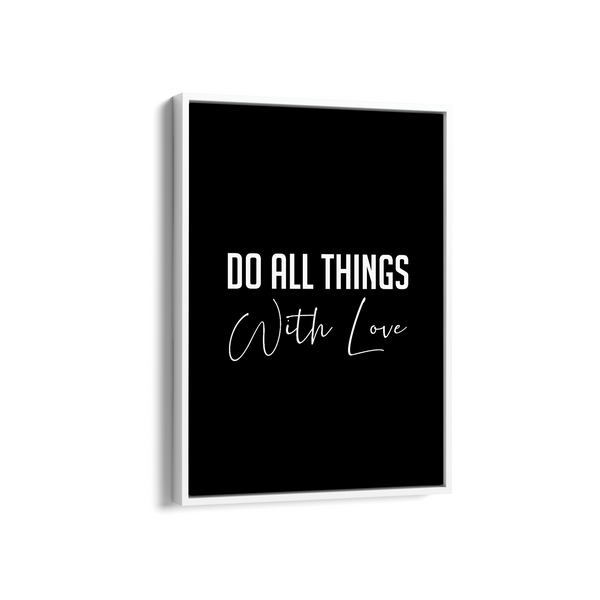 Do all things with love Quote Wall Art - The Mortal Soul