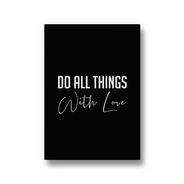Do all things with love Quote Wall Art - The Mortal Soul