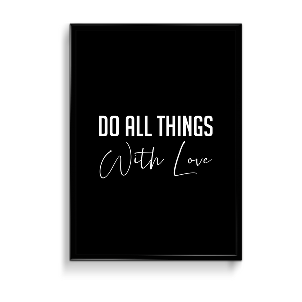 Do all things with love Quote Wall Art - The Mortal Soul