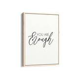 You are enough Quote Wall Art