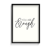 You are enough Quote Wall Art