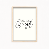 You are enough Quote Wall Art