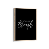 You are enough Quote Wall Art