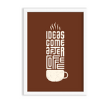 Coffee Mug, Ideas come after coffee