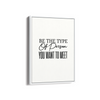 Be the type of person you want to meet Quote Wall Art