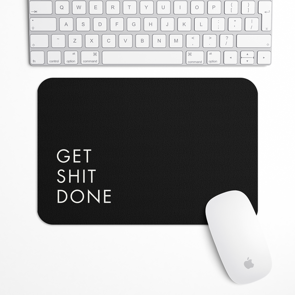 Get shit done Gaming Mouse Pad